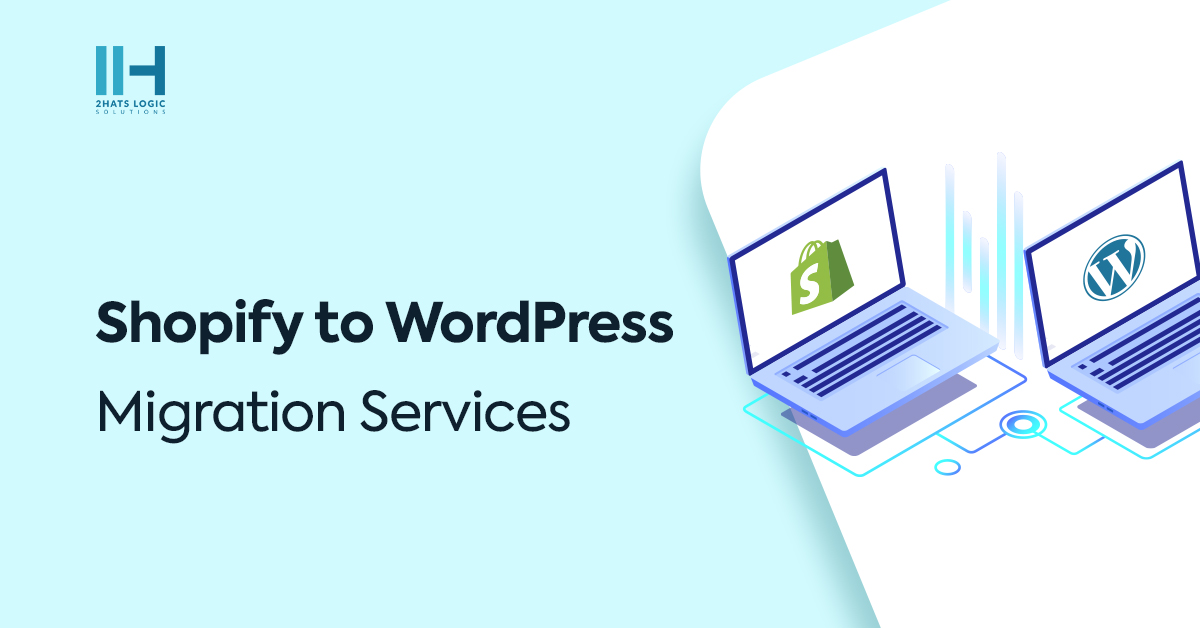 Shopify to WordPress Migration Services