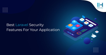 Best Laravel Security Features For Your Application