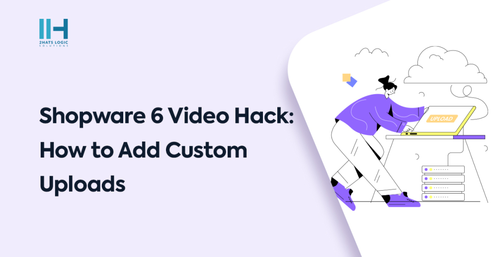 shopware-6-video-custom-uploads-hack